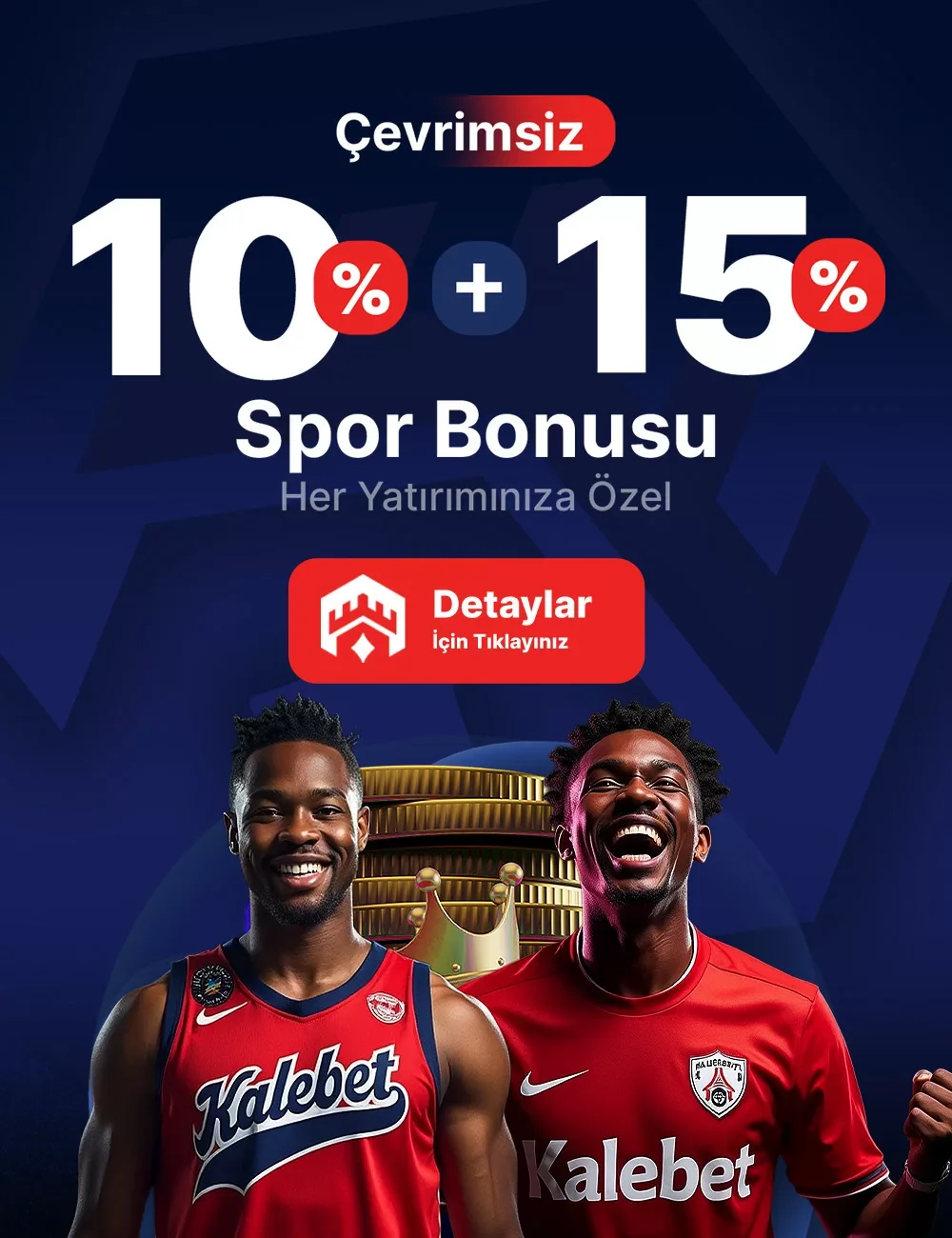 %10 + %15 Tüm Yatım Yöntemlerine Özel Bonus