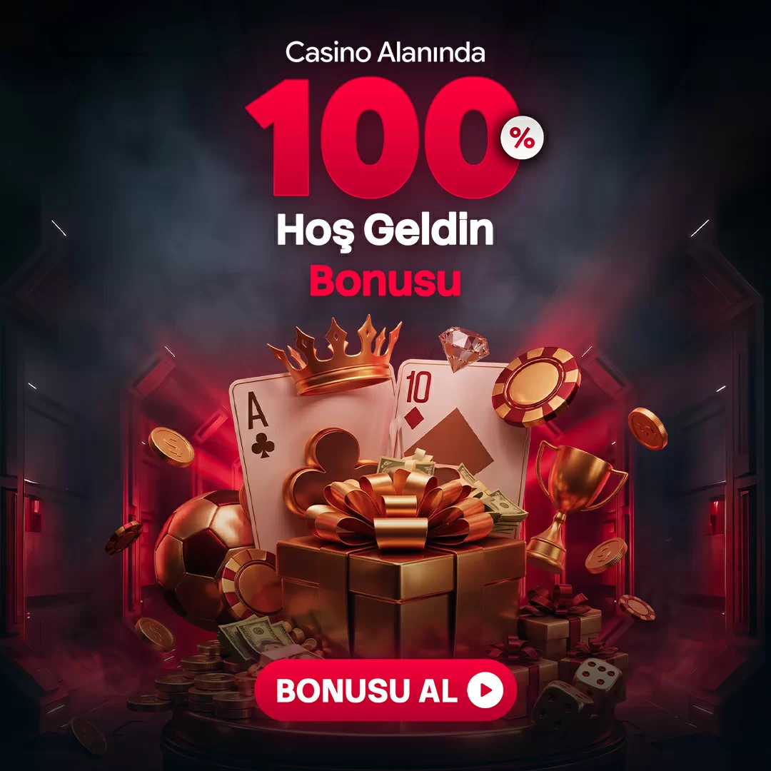 %100 CASİNO HOŞGELDİN BONUSU