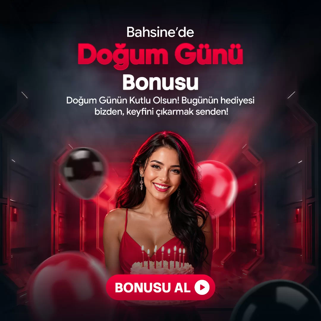 DOĞUM GÜNÜ BONUSU