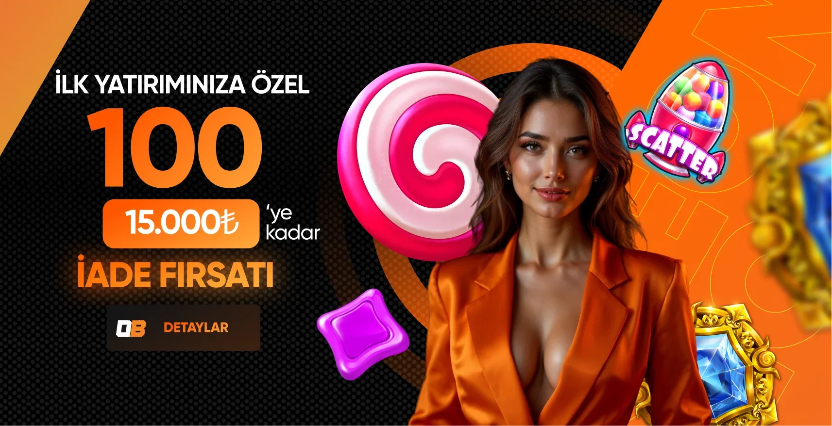 İlk Yatırımınıza %100 İade Fırsatı