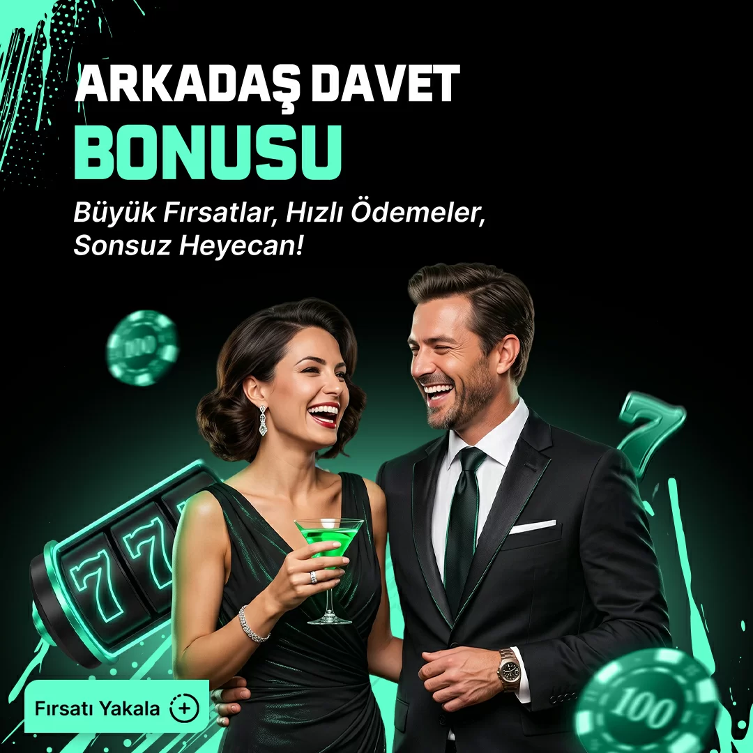 Arkadaş Davet Bonusu