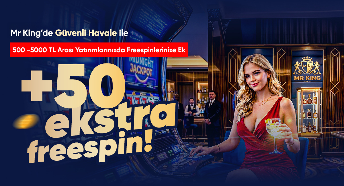 GÜVENLİ HAVALE'YE ÖZEL EKSTRA +50 FREESPIN