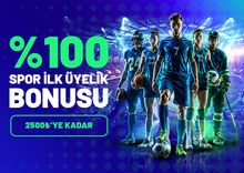 %100 SPOR İLK ÜYELİK BONUSU