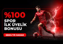%100 SPOR İLK ÜYELİK BONUSU