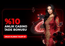 ANLIK %10 CASİNO İADE BONUSU