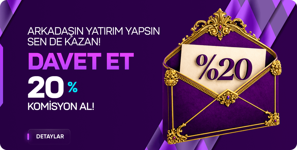 ARKADAŞINI DAVET ET %20 KOMİSYON KAZAN